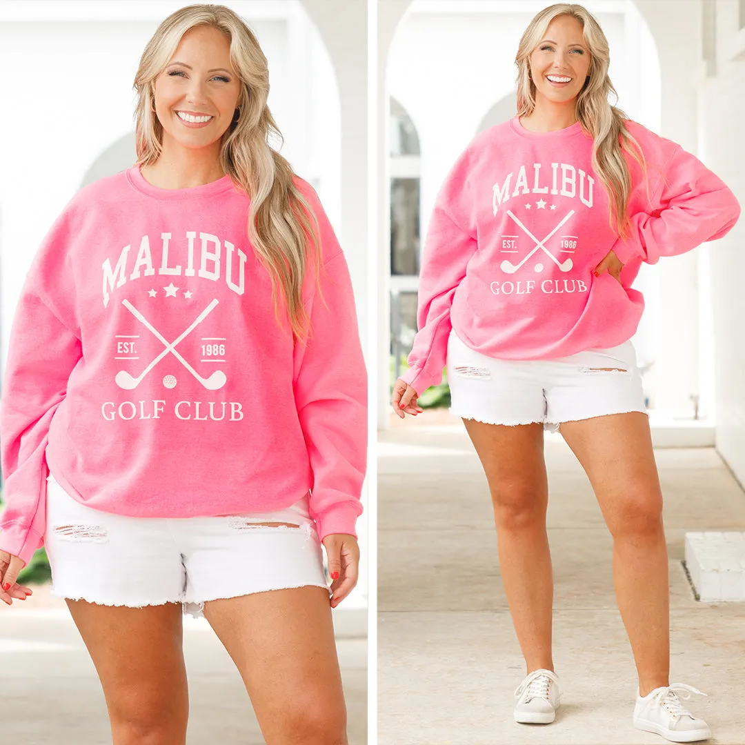 When In Malibu Sweatshirt, Safety Pink